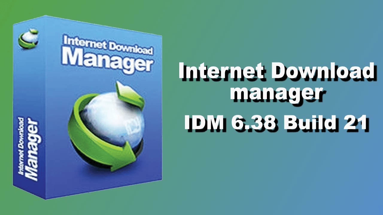 IDM 6.38 Crack Patch With Serial Number Free Download