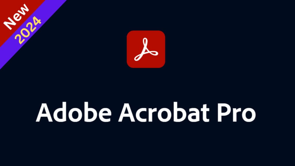 Adobe Acrobat Pro DC 2024 Crack Free Download