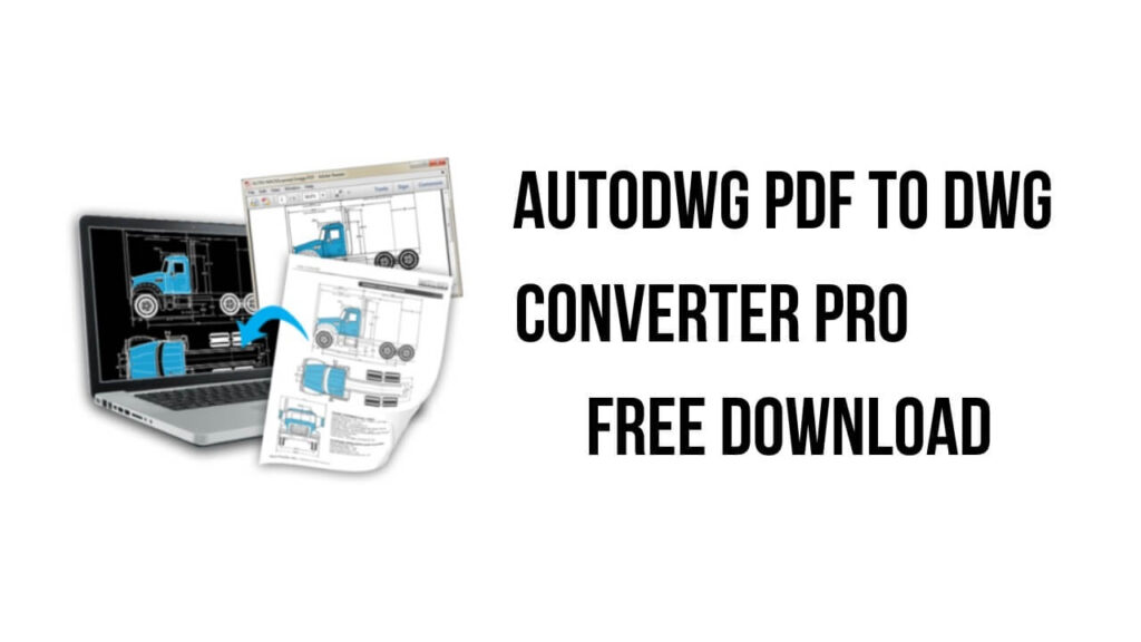 AutoDWG PDF To DWG Converter 2024 Full Version